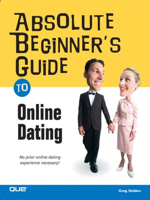 cover image of Absolute Beginner's Guide to Online Dating